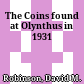 The Coins found at Olynthus in 1931