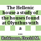 The Hellenic house : a study of the houses found at Olynthus with a detailed account of those excavated in 1931 and 1934