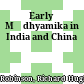 Early Mādhyamika in India and China