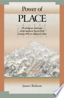Power of place : : the religious landscape of the Southern Sacred Peak (Nanyue) in medieval China /