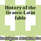 History of the Graeco-Latin fable
