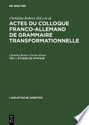 Actes du Colloque Franco-Allemand de Grammaire Transformationnelle.