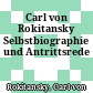 Carl von Rokitansky : Selbstbiographie und Antrittsrede