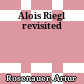 Alois Riegl revisited
