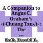 A Companion to Angus C. Graham's ‹i›Chuang Tzu‹/i› : : The Inner Chapters / /