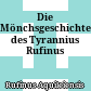 Die Mönchsgeschichten des Tyrannius Rufinus