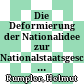 Die Deformierung der Nationalidee zur Nationalstaatsgeschichte : Geschichtsschreibung und Nationalismus im 19. Jahrhundert