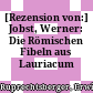 [Rezension von:] Jobst, Werner: Die Römischen Fibeln aus Lauriacum