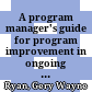 A program manager's guide for program improvement in ongoing psychological health and traumatic brain injury programs