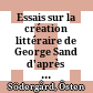 Essais sur la création littéraire de George Sand d'après un roman remanié: Lélia