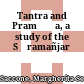 Tantra and Pramāṇa, a study of the Sāramañjarī