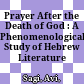 Prayer After the Death of God : : A Phenomenological Study of Hebrew Literature /
