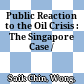 Public Reaction to the Oil Crisis : : The Singapore Case /
