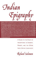 Indian epigraphy : a guide to the study of inscriptions in Sanskrit, Prakrit, and the other Indo-Aryan languages /