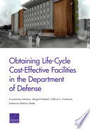 Obtaining life-cycle cost-effective facilities in the Department of Defense  /