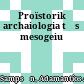 Προϊστορική αρχαιολογία της Μεσογείου<br/>Proïstorikē archaiologia tēs mesogeiu