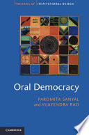 Oral democracy : : deliberation in Indian village assemblies /