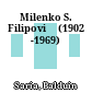Milenko S. Filipović (1902 -1969)