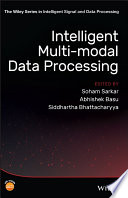 Intelligent multi-modal data processing /