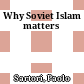Why Soviet Islam matters