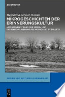 Mikrogeschichten der Erinnerungskultur : : Am Grünen Strand der Spree und Die Remedialisierung des Holocaust by Bullets.