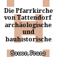 Die Pfarrkirche von Tattendorf : archäologische und bauhistorische Untersuchungen