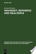 Wahrheit, Referenz und Realismus : : Eine Studie zur Sprachphilosophie und Metaphysik /