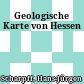 Geologische Karte von Hessen