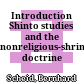 Introduction : Shinto studies and the nonreligious-shrine doctrine