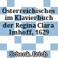 Österreichisches im Klavierbuch der Regina Clara Imhoff, 1629