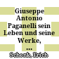 Giuseppe Antonio Paganelli : sein Leben und seine Werke, nebst Beiträgen zur Musikgeschichte Bayreuths