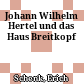 Johann Wilhelm Hertel und das Haus Breitkopf