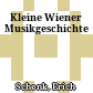 Kleine Wiener Musikgeschichte