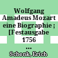 Wolfgang Amadeus Mozart : eine Biographie ; [Festausgabe 1756 - 1956]