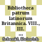 Bibliotheca patrum latinorum Britannica. VIII.,  III. Die Bibliotheken der Colleges in Cambridge (nebst den bisher noch nicht verzeichneten Handschriften der Cambridger Universitätsbibliothek)