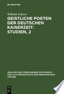 Geistliche Poeten der deutschen Kaiserzeit : Studien, 2 : : Drei Sammlungen geistlicher Gedichte /