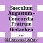 Saeculum Augustum - Concordia Fratrum : Gedanken zum Programm der Gemma Augustea : consanquineis meis in amore et condorida fraterna