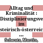 Alltag und Kriminalität : : Disziplinierungsversuche im steirisch-österreichischen Grenzgebiet im 18. Jahrhundert /