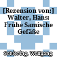 [Rezension von:] Walter, Hans: Frühe Samische Gefäße
