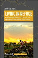 Living in refuge : : ritualization and religiosity in a christian and a muslim palestinian refugee camp in lebanon /
