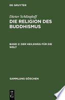 Die Religion des Buddhismus.