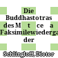 Die Buddhastotras des Mātṛceṭa : Faksimilewiedergabe der Handschriften