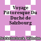 Voyage Pittoresque Du Duché de Salzbourg