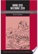 How Zen Became Zen : : The Dispute over Enlightenment and the Formation of Chan Buddhism in Song-Dynasty China /
