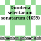 Duodena selectarum sonatarum : (1659)
