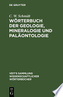 Wörterbuch der Geologie, Mineralogie und Paläontologie /