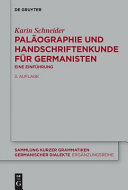 Palaographie und Handschriftenkunde fur Germanisten : : eine Einfuhrung /