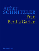 Frau Bertha Garlan : : historisch-kritische ausgabe /