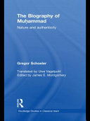 The biography of Muhammed : nature and authenticity /