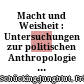 Macht und Weisheit : : Untersuchungen zur politischen Anthropologie in den Erzählungen vom Absalomaufstand.